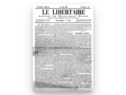 Le Libertaire was a libertarian communist publication started in New York City in 1858.
